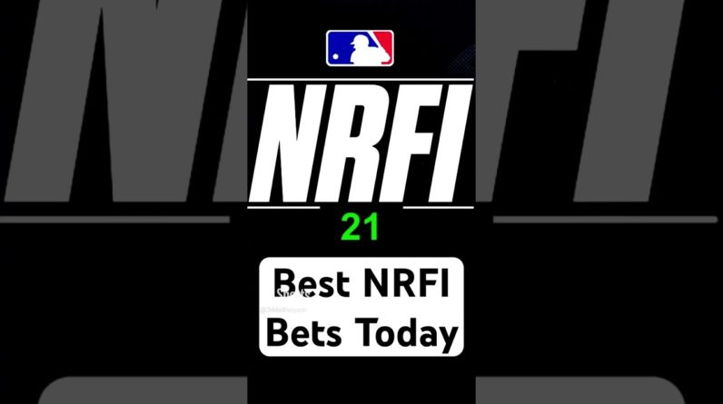 Best NRFI Bets Today (21-10 RUN!)