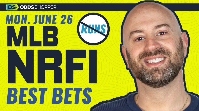 Best NRFI Bets, MLB Picks & Predictions | Monday 6/26/23