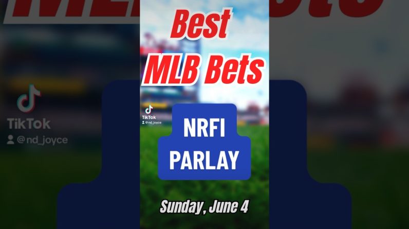 Best NRFI Bets Today (12-4 RUN!)