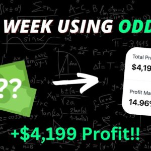 My first week using OddsJam (4K PROFIT)!! | Best Side Hustle