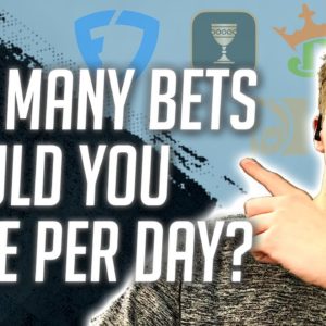 Secrets of Making Money Sports Betting: How Many Bets Should You Place Each Day?