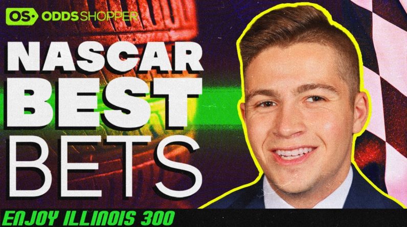 Top 3 NASCAR Enjoy Illinois 300 Predictions | Best NASCAR Bets This Week