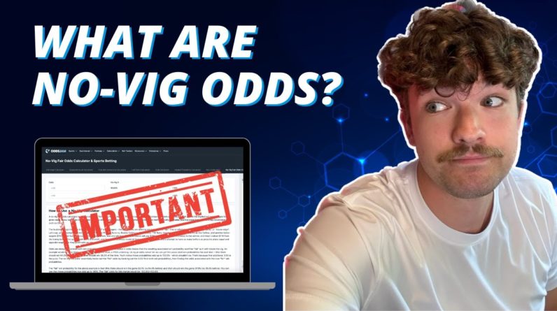 The Most Important Concept in Sports Betting - What are No-Vig Odds?