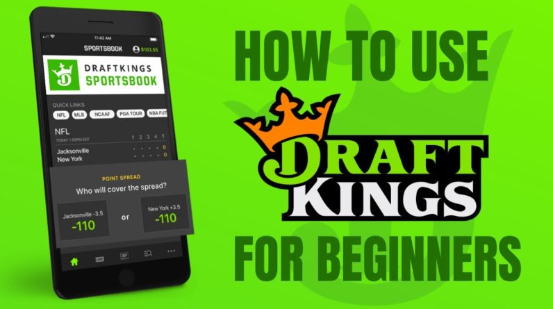 DraftKings Sportsbook Tutorial for Beginners