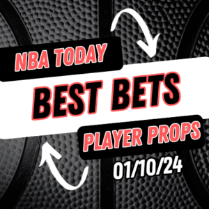 NBA Best Bets Wednesday 1/10/24