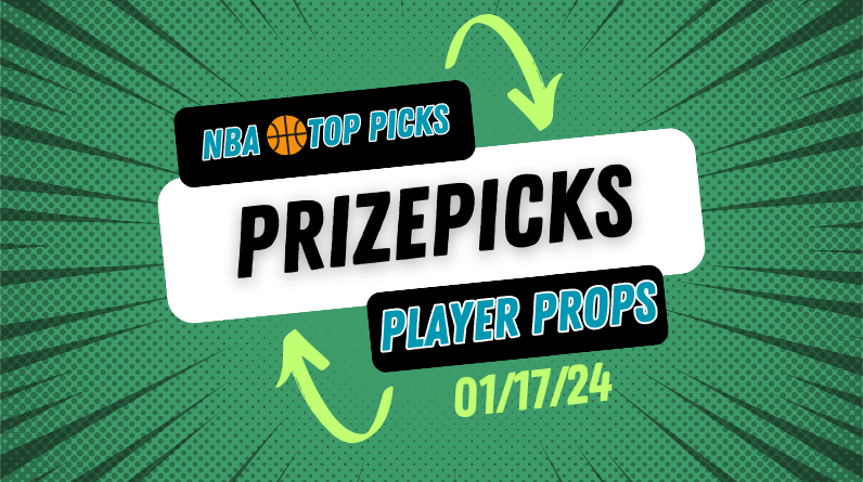 NBA Prizepicks Today Wednesday 1/17/24