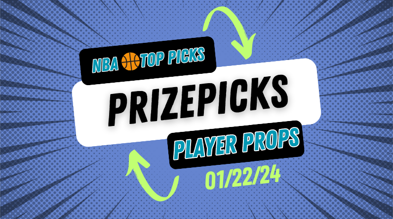 NBA Prizepicks Today Monday 1/22/24