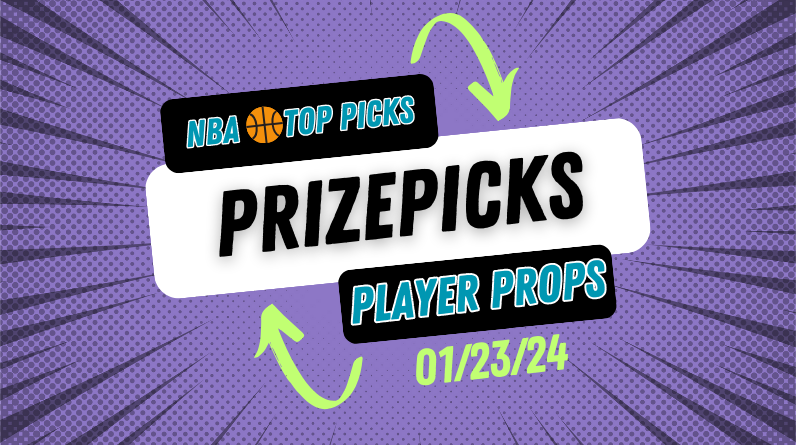 NBA Prizepicks Today Tuesday 1/23/24