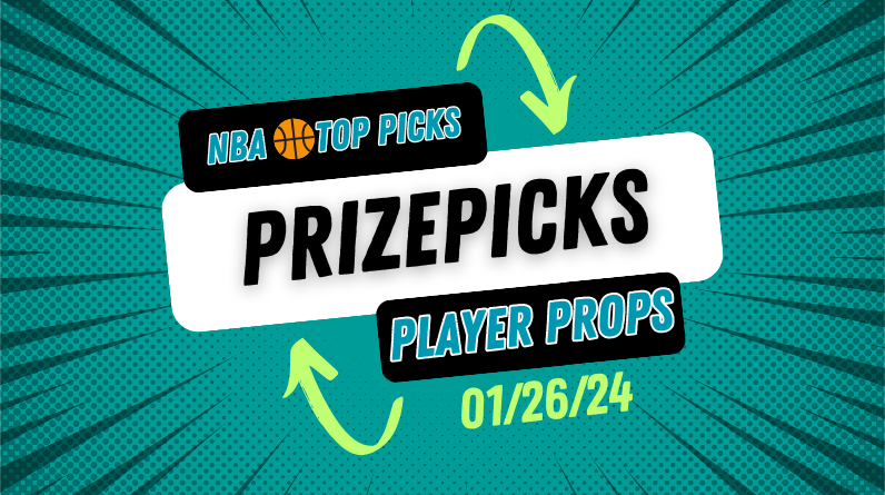 NBA Prizepicks Today Friday 1/26/24