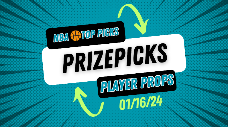 NBA Prizepicks Today Tuesday 1/16/24