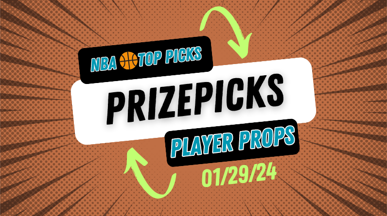 NBA Prizepicks Today Monday 1/29/24