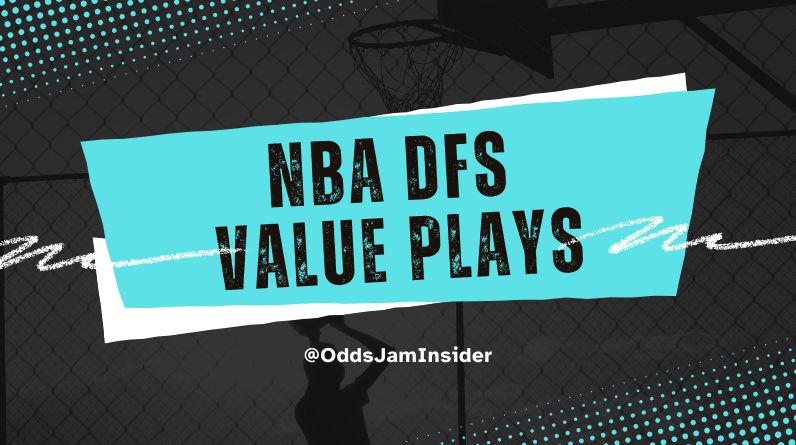 NBA DFS Value Plays