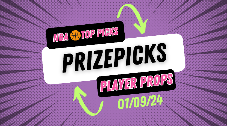 NBA Prizepicks Today Tuesday 1/9/24