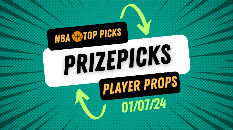 NBA Prizepicks Today Sunday 1/7/24