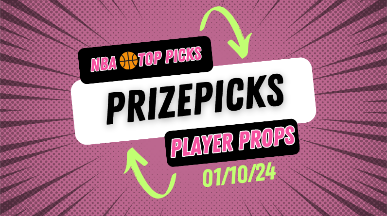 NBA Prizepicks Today Wednesday 1/10/24