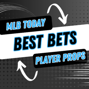 MLB Best Bets