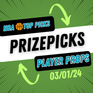 NBA Prizepicks Today for Friday 3/1/24