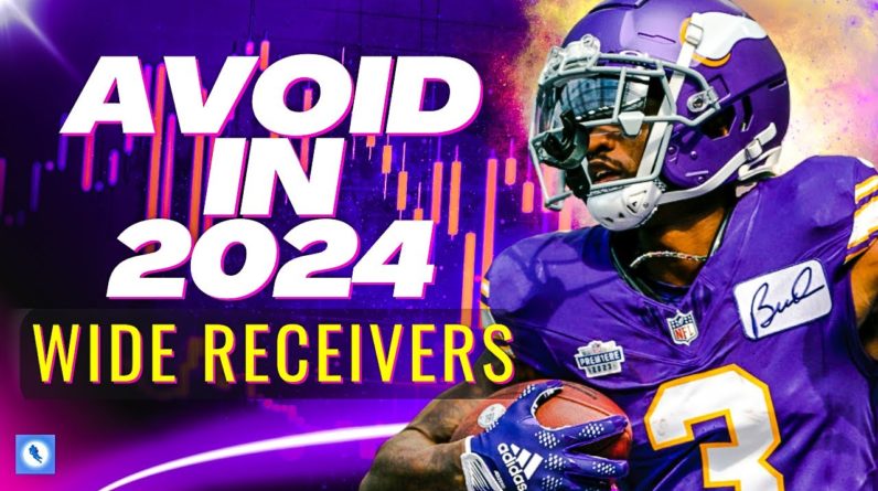 2024 Fantasy Football Draft: Wide Receivers to Avoid